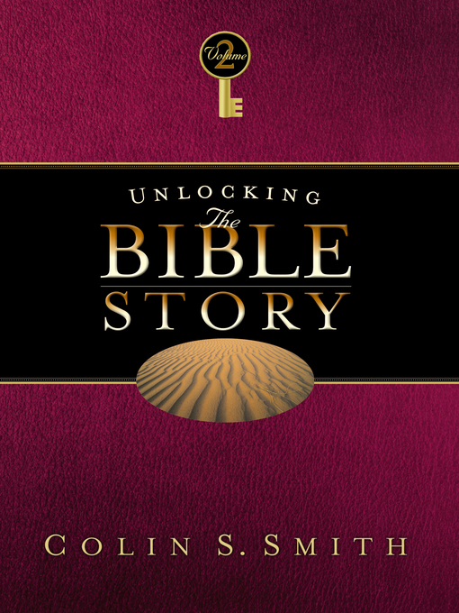 Title details for Unlocking the Bible Story by Colin S. Smith - Available
